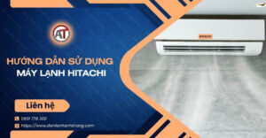 hướng dẫn sử dụng máy lạnh hitachi Điện lạnh Anh Thắng
