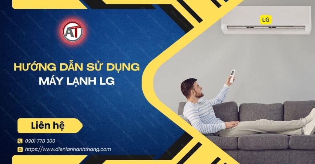 hướng dẫn sử dụng máy lạnh lg Điện lạnh Anh Thắng