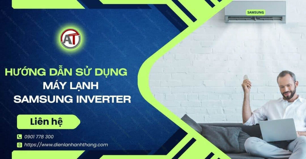 hướng dẫn sử dụng máy lạnh samsung inverter Điện lạnh Anh Thắng
