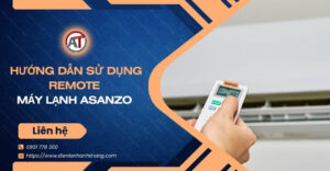 hướng dẫn sử dụng remote máy lạnh asanzo Điện lạnh Anh Thắng
