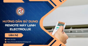 hướng dẫn sử dụng remote máy lạnh electrolux Điện lạnh Anh Thắng
