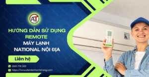 hướng dẫn sử dụng remote máy lạnh national nội địa Điện lạnh Anh Thắng
