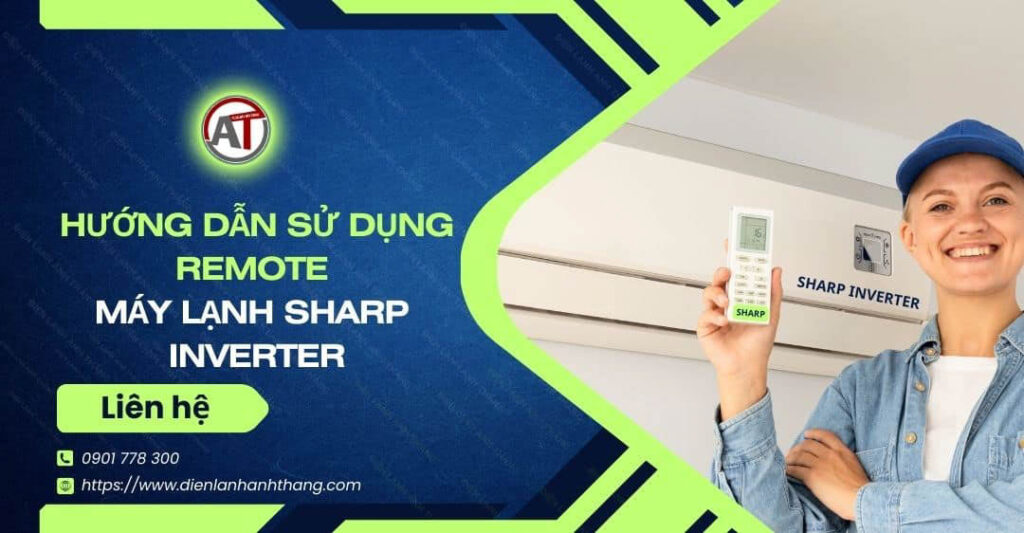 hướng dẫn sử dụng remote máy lạnh sharp inverter Điện lạnh Anh Thắng
