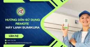 hướng dẫn sử dụng remote máy lạnh sumikura Điện lạnh Anh Thắng
