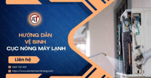hướng dẫn vệ sinh cục nóng máy lạnh Điện lạnh Anh Thắng