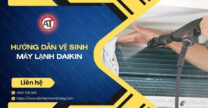 hướng dẫn vệ sinh máy lạnh daikin Điện lạnh Anh Thắng