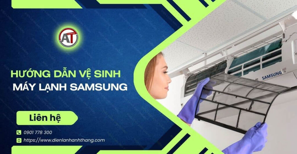 hướng dẫn vệ sinh máy lạnh samsung Điện lạnh Anh Thắng
