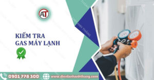 kiểm tra gas máy lạnh Điện lạnh Anh Thắng