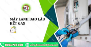 máy lạnh bao lâu hết gas Điện lạnh Anh Thắng
