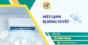 máy lạnh bị đóng tuyết Điện lạnh Anh Thắng