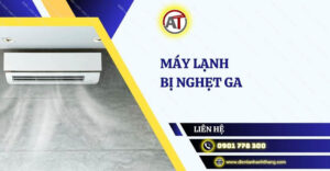 máy lạnh bị nghẹt ga Điện lạnh Anh Thắng