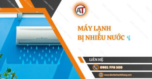 máy lạnh bị nhiễu nước Điện lạnh Anh Thắng