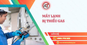 máy lạnh bị thiếu gas Điện lạnh Anh Thắng