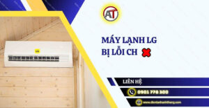 máy lạnh lg bị lỗi ch Điện lạnh Anh Thắng