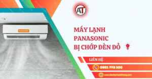 máy lạnh panasonic bị chớp đèn đỏ Điện lạnh Anh Thắng