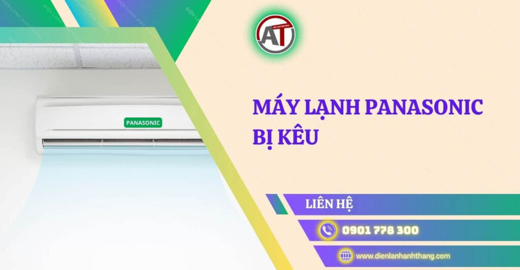 máy lạnh panasonic bị kêu Điện lạnh Anh Thắng