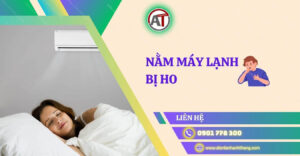 Nằm máy lạnh bị ho Điện lạnh Anh Thắng