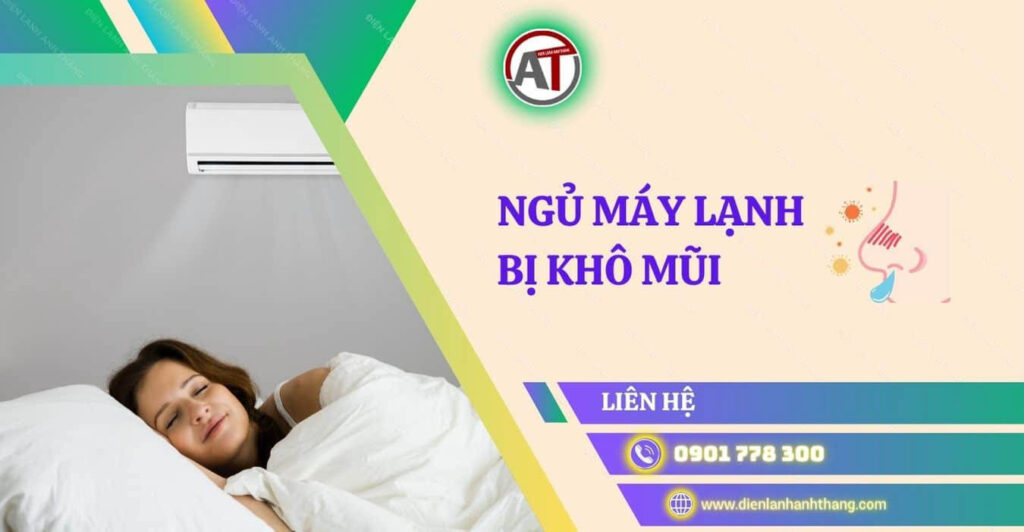 ngủ máy lạnh bị khô mũi Điện lạnh Anh Thắng