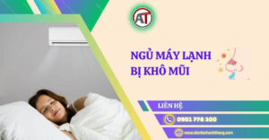 ngủ máy lạnh bị khô mũi Điện lạnh Anh Thắng