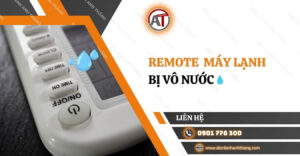 remote máy lạnh bị vô nước Điện lạnh Anh Thắng