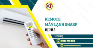 remote máy lạnh sharp bị hư Điện lạnh Anh Thắng