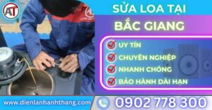 Sửa loa tại Bắc Giang Điện lạnh Anh Thắng