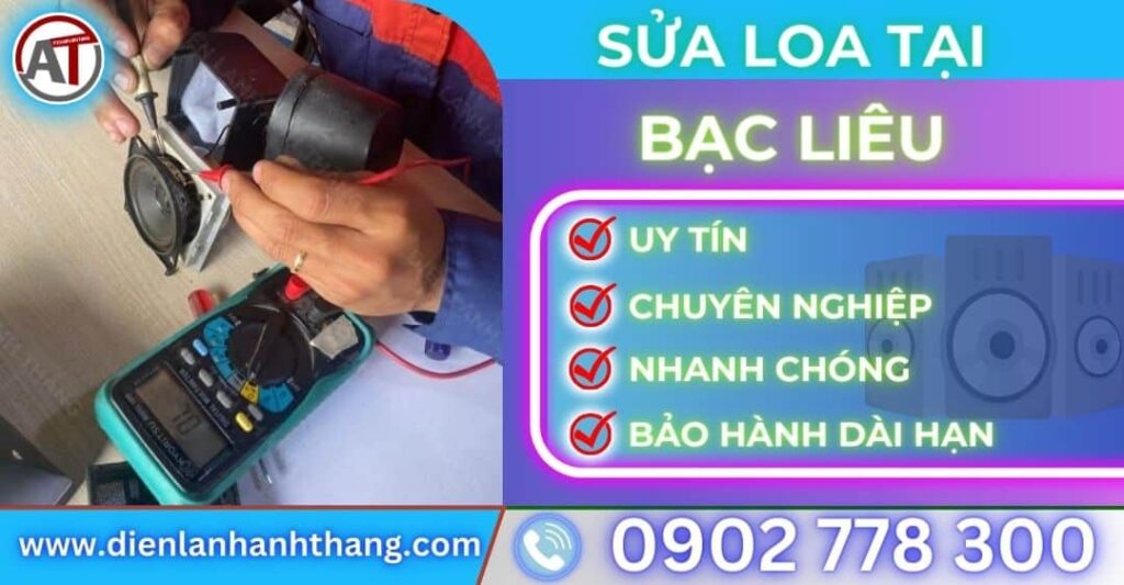 Sửa loa tại Bạc Liêu Điện lạnh Anh Thắng