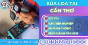 Sửa loa tại cần thơ Điện lạnh Anh Thắng