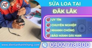 Sửa loa tại đăk lăk Điện lạnh Anh Thắng