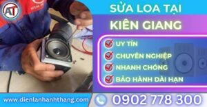 Sửa loa tại kiên giang Điện lạnh Anh Thắng