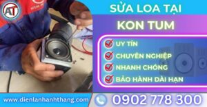 Sửa loa tại kon tum Điện lạnh Anh Thắng