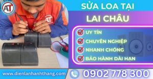 Sửa loa tại lai châu Điện lạnh Anh Thắng