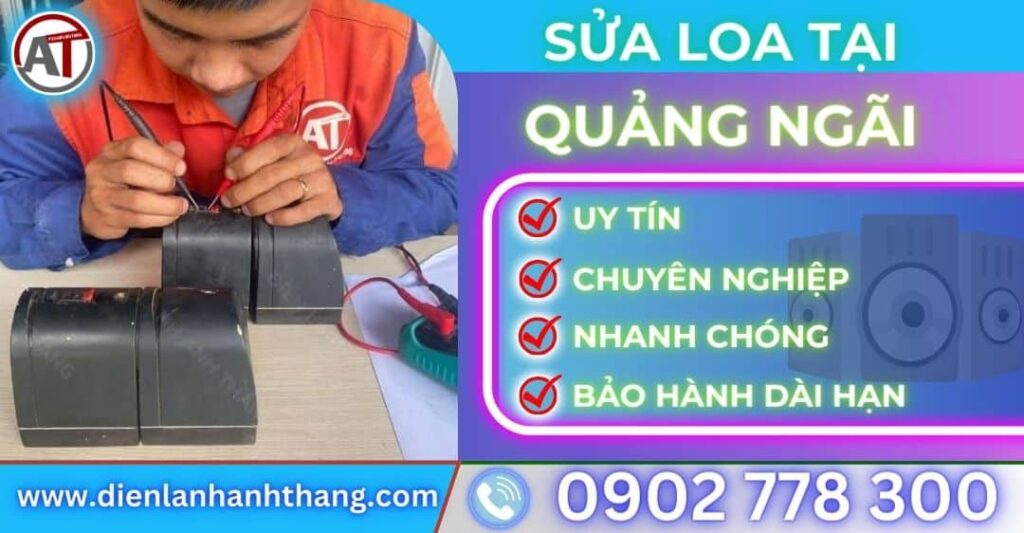 Sửa loa tại quảng ngãi Điện lạnh Anh Thắng