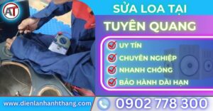 Sửa loa tại tuyên quang Điện lạnh Anh Thắng