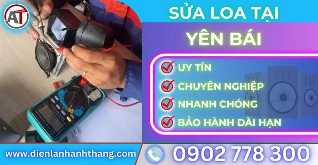 Sửa loa tại yên bái Điện lạnh Anh Thắng
