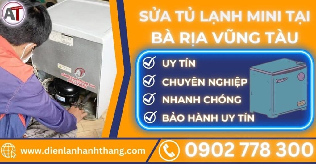 Sửa tủ lạnh mini tại bà rịa vũng tàu Điện lạnh Anh Thắng