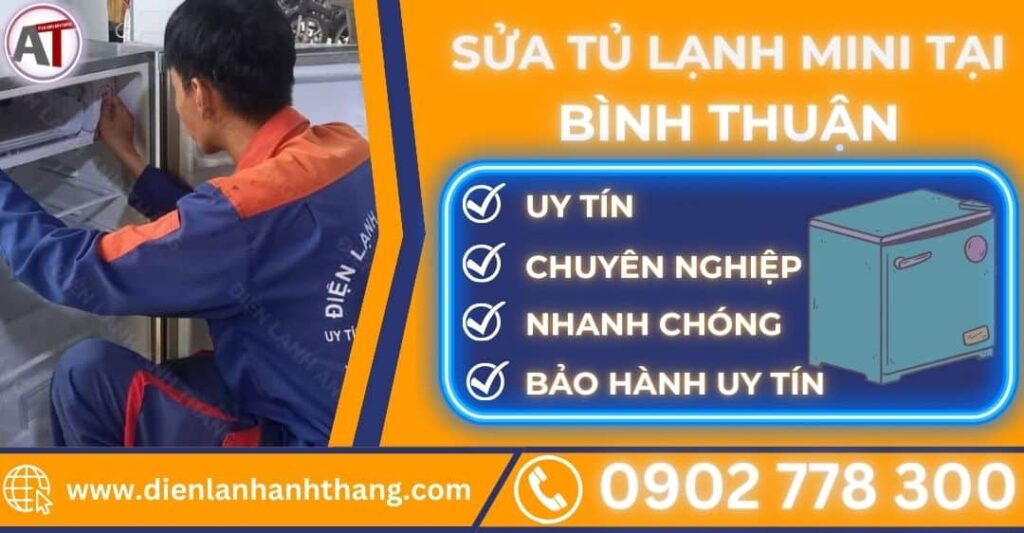 Sửa tủ lạnh mini tại bình thuận Điện lạnh Anh Thắng
