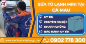Sửa tủ lạnh mini tại cà mau Điện lạnh Anh Thắng