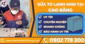 Sửa tủ lạnh mini tại cao bằng Điện lạnh Anh Thắng