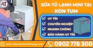 Sửa tủ lạnh mini tại kon tum Điện lạnh Anh Thắng