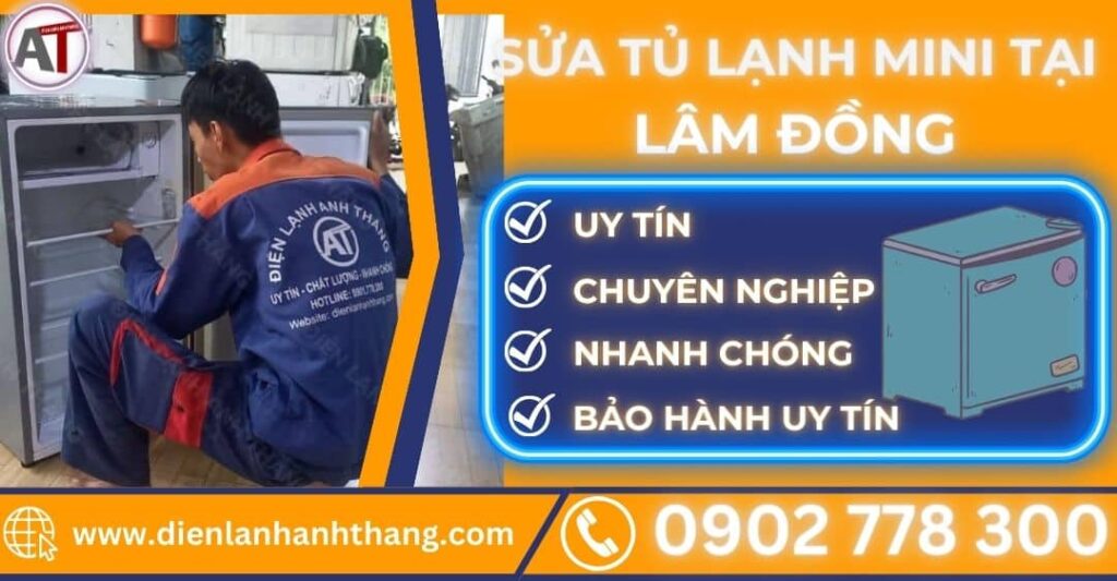 Sửa tủ lạnh mini tại lâm đồng Điện lạnh Anh Thắng