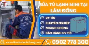 Sửa tủ lạnh mini tại lâm đồng Điện lạnh Anh Thắng
