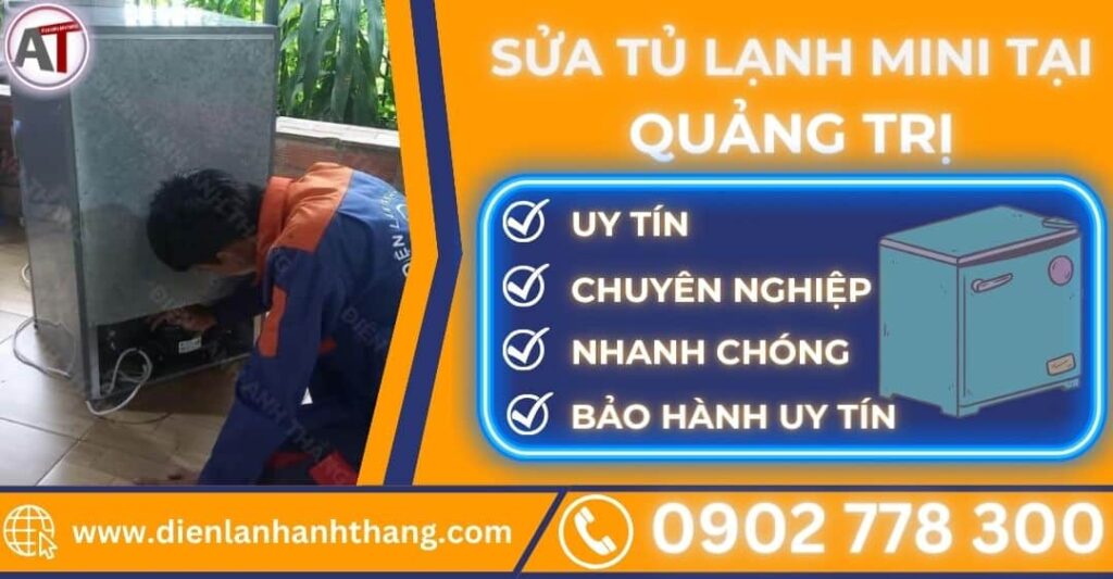 Sửa tủ lạnh mini tại Quảng Trị Điện lạnh Anh Thắng
