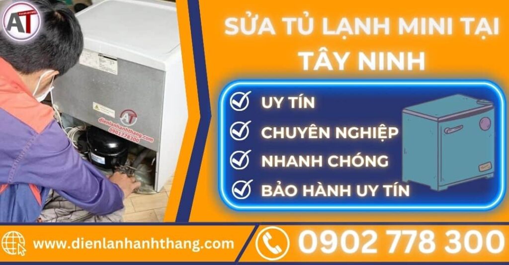 Sửa tủ lạnh mini tại tây ninh Điện lạnh Anh Thắng