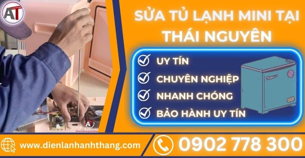 Sửa tủ lạnh mini tại thái nguyên Điện lạnh Anh Thắng