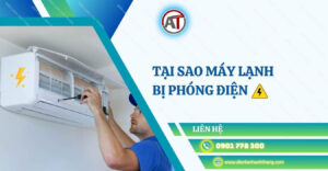 tại sao máy lạnh bị phóng điện Điện lạnh Anh Thắng