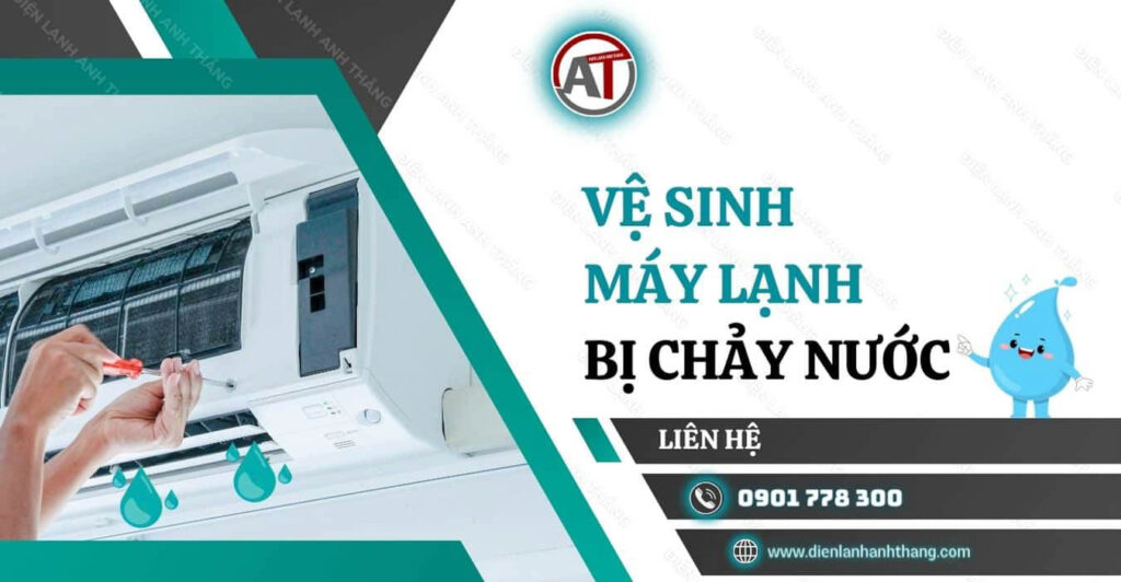 vệ sinh máy lạnh bị chảy nước Điện lạnh Anh Thắng