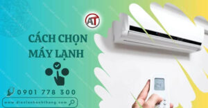 cách chọn máy lạnh Điện lạnh Anh Thắng