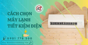 cách chọn máy lạnh tiết kiệm điện Điện lạnh Anh Thắng
