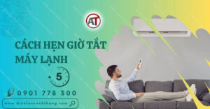 cách hẹn giờ tắt máy lạnh Điện lạnh Anh Thắng